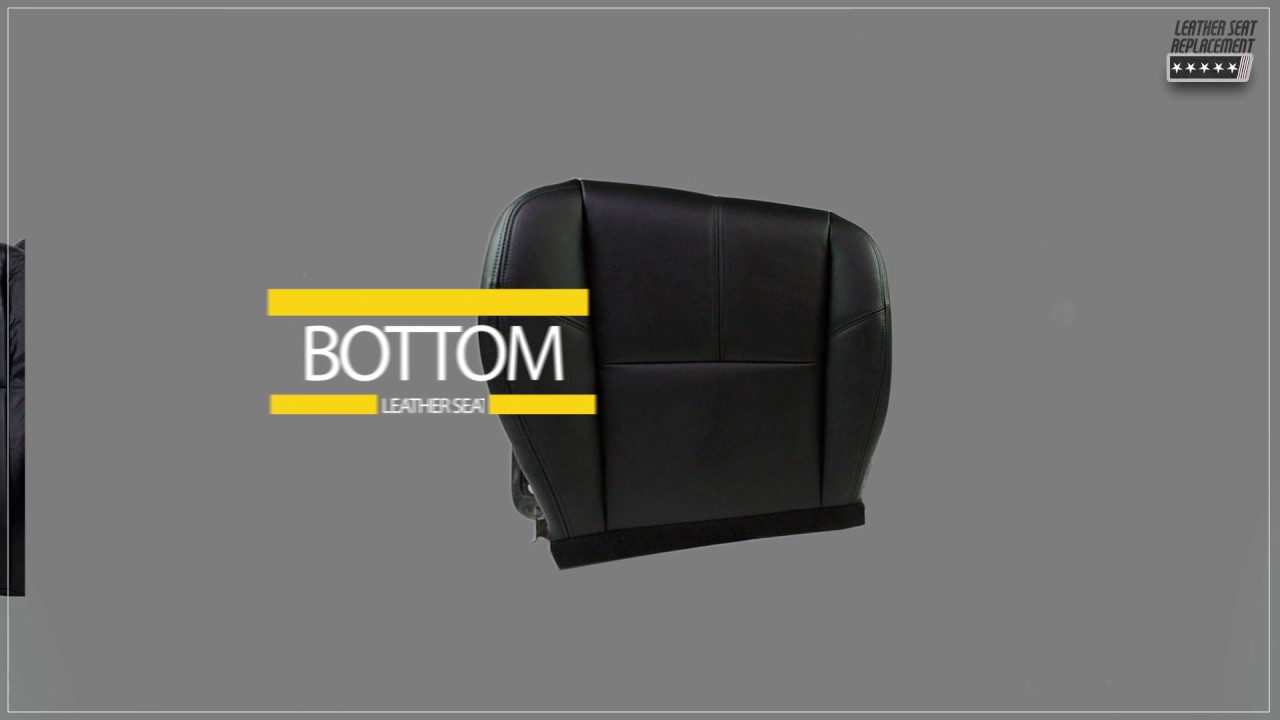 Chevy Avalanche 2007-2014 Bottom&Lean Back Leather Seat Replacement