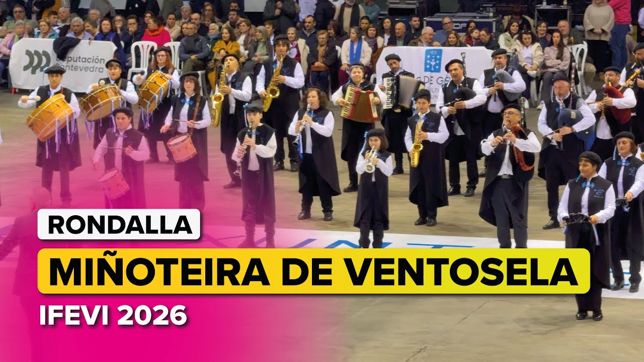 RONDALLA A MI&Ntilde;OTEIRA de VENTOSELA 🎶 | Concurso de Rondallas IFEVI 2026 🥁