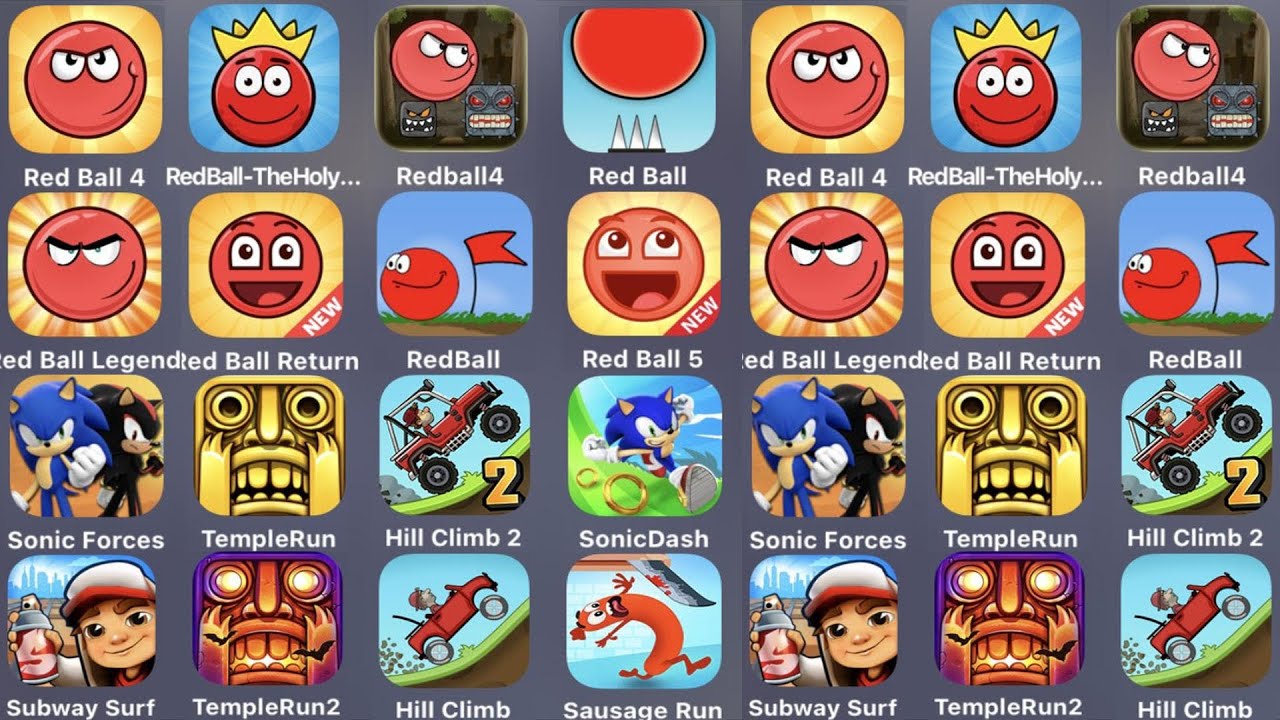 Red Ball 4,Red Ball Holy Treasure,BRed Ball,Red Ball 1,Sonic Forces,Temple Run 2,Hill Climb,Sausage