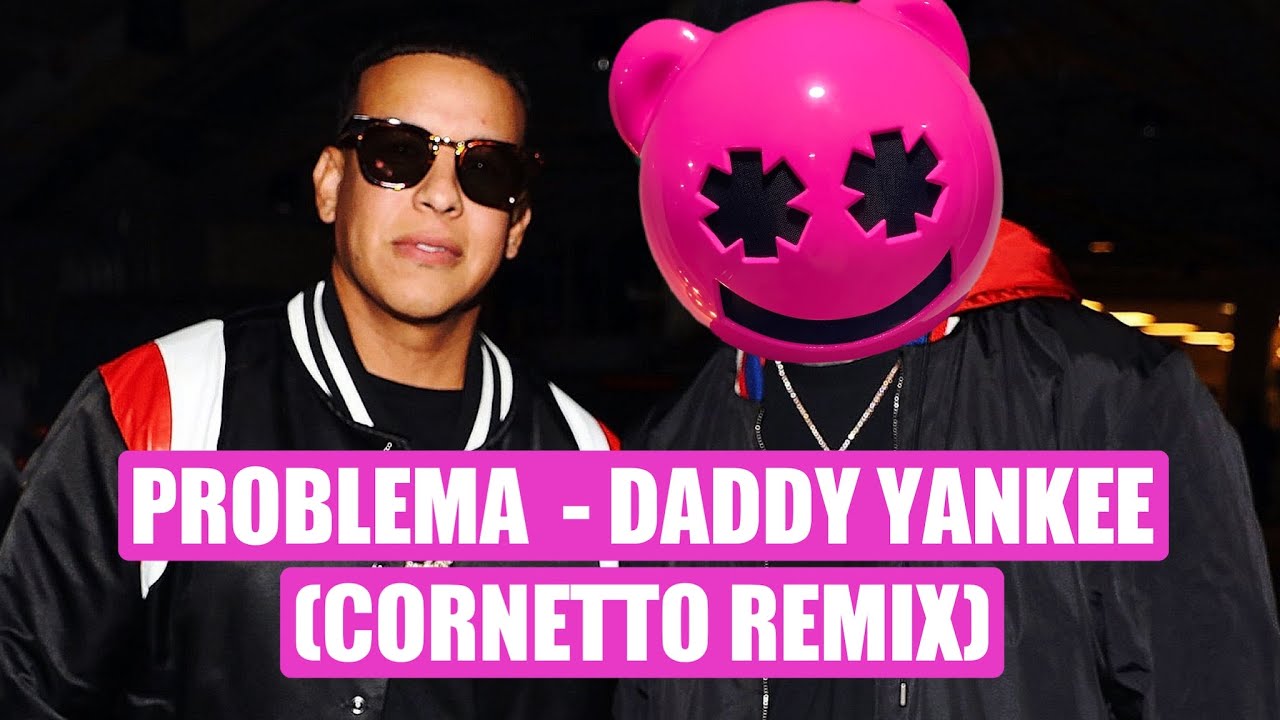 Problema - Daddy Yankee (Cornetto Remix) ✘ Guaracha ✘