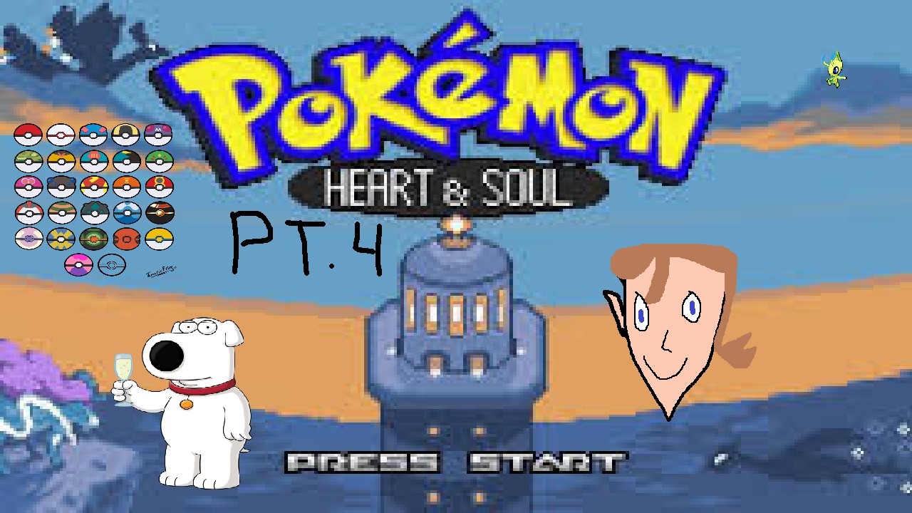 Pokemon Heart and Soul Pt.4