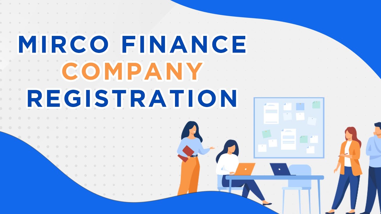 Microfinance Company Registration | Benefits | Procedure - Complete information in Hindi- Enterslice