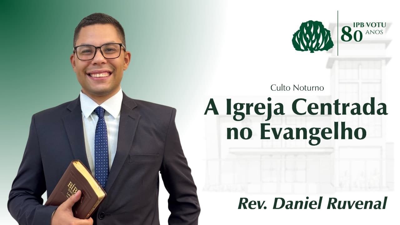 A Igreja Centrada no Evangelho (Link nº 2)