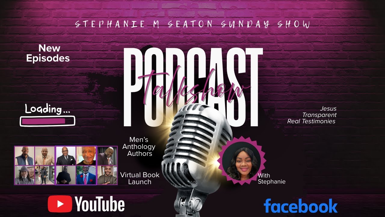 Stephanie M Seaton Sunday Show-Men’s Anthology Authors   Virtual Book Launch 📱
