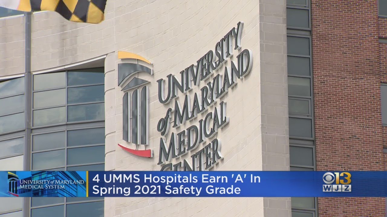 4 UMMS Hospitals Earn 'A' In Spring 2021 Safety Grade