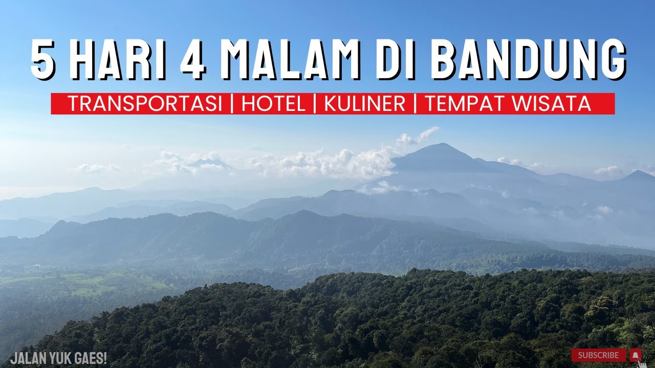 TRIP BANDUNG 5 HARI 4 MALAM | ITINERARY HOTEL, KULINER, WISATA DAN TRANSPORTASI