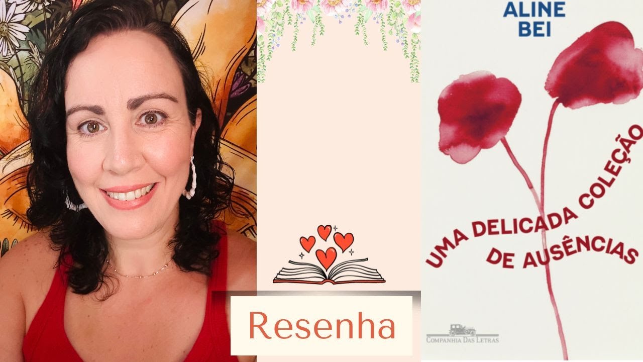 RESENHA: UMA DELICADA COLEÇÃO DE AUSÊNCIAS DE ALINE BEI.