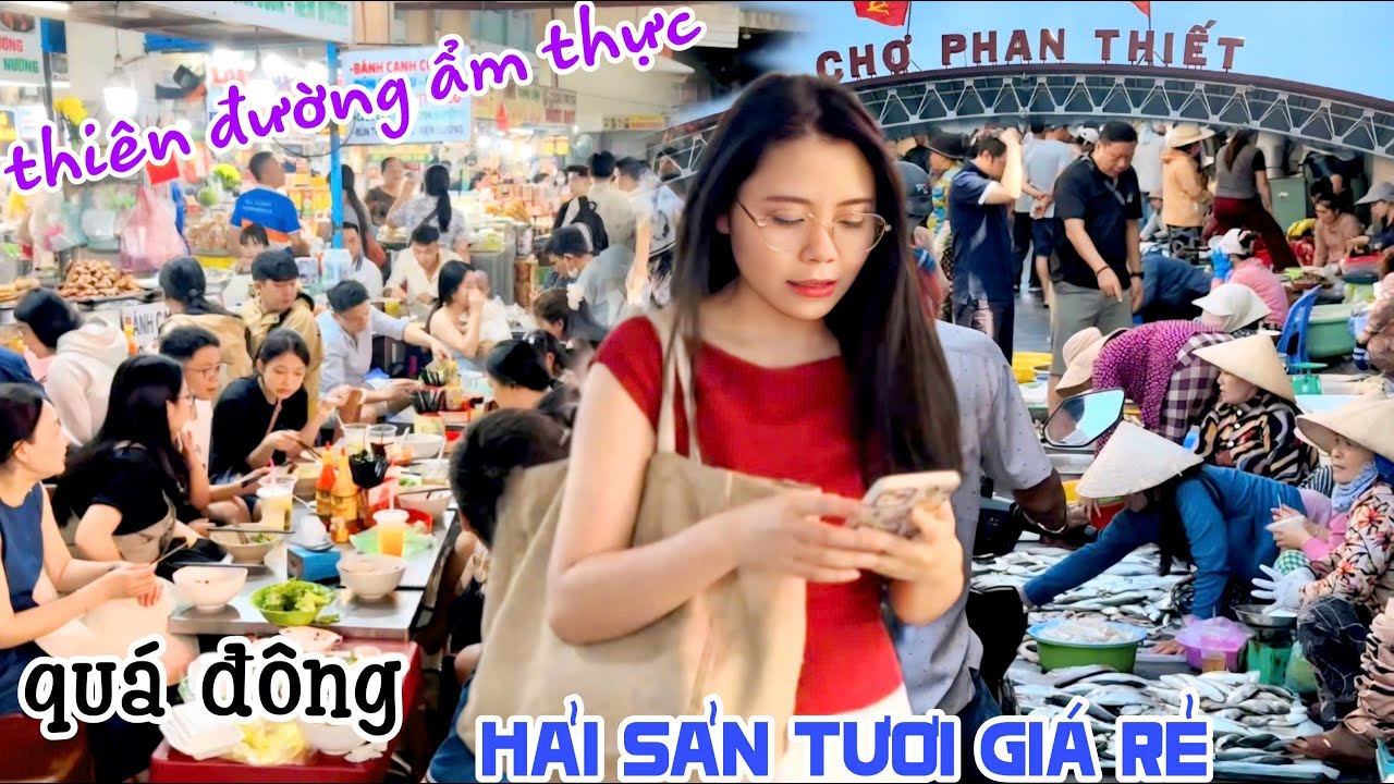 Ê Hề HẢI SẢN CHẤT ĐỐNG CHỢ PHAN THIẾT Thiên Đường Cá Tôm GIÁ RẺ, ĐÔNG NGHẸT KHU ẨM THỰC KPVL