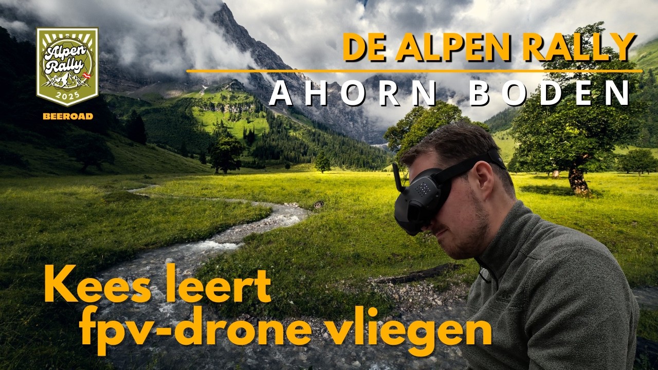 De Mooiste Vallei van de Alpen – Grosser Ahornboden & First FPV Flight! | Alpen Rally 2025 BTS #2