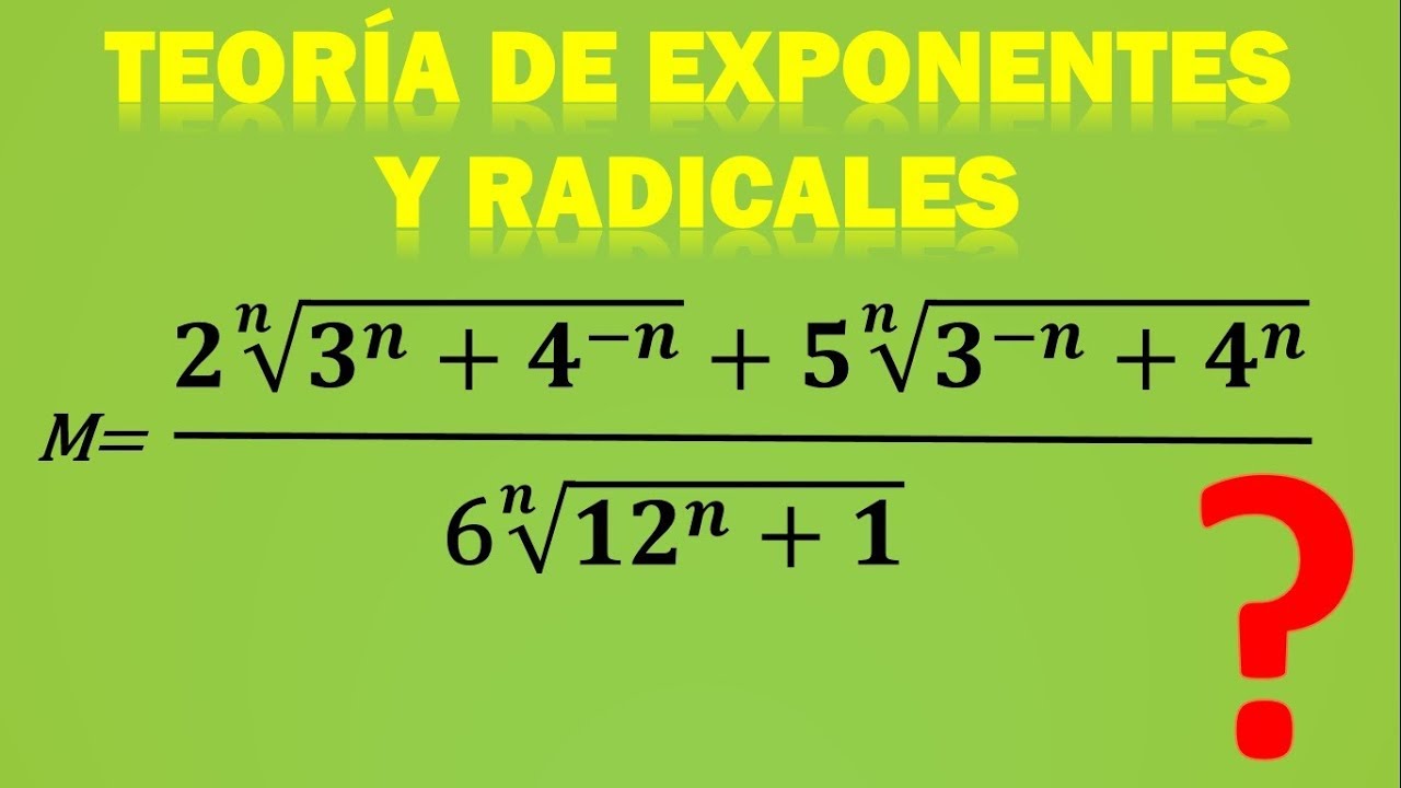 APLICANDO TEORÍA DE EXPONENTES A EXPRESIONES CON RAÍCES