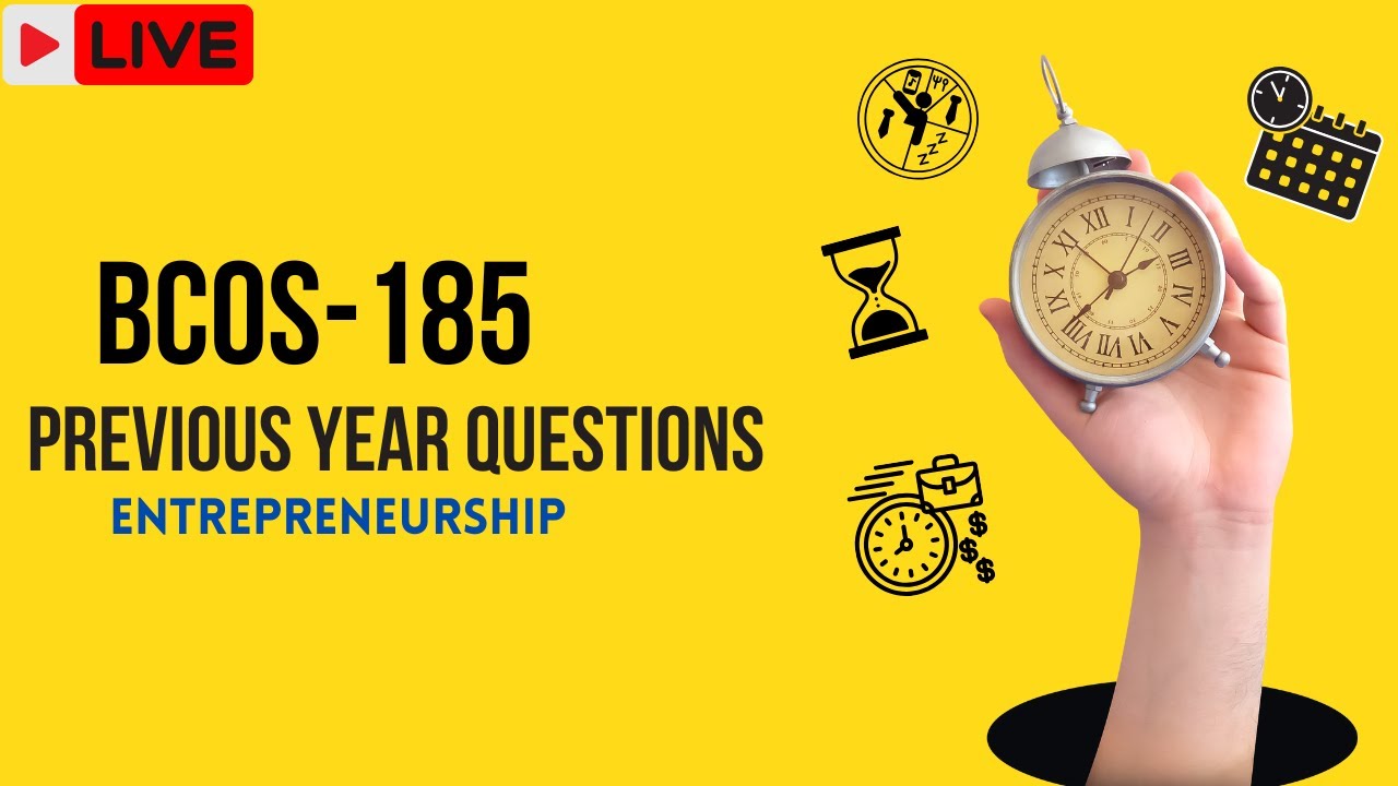 ENTREPRENEURSHIP || PREVIOUS YEAR QUESTION PAPERS || BCOS-185