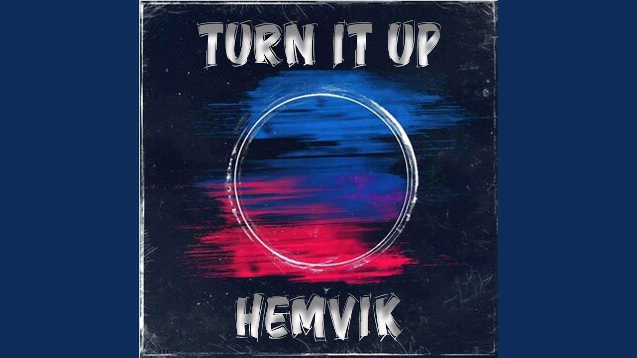 Turn it Up