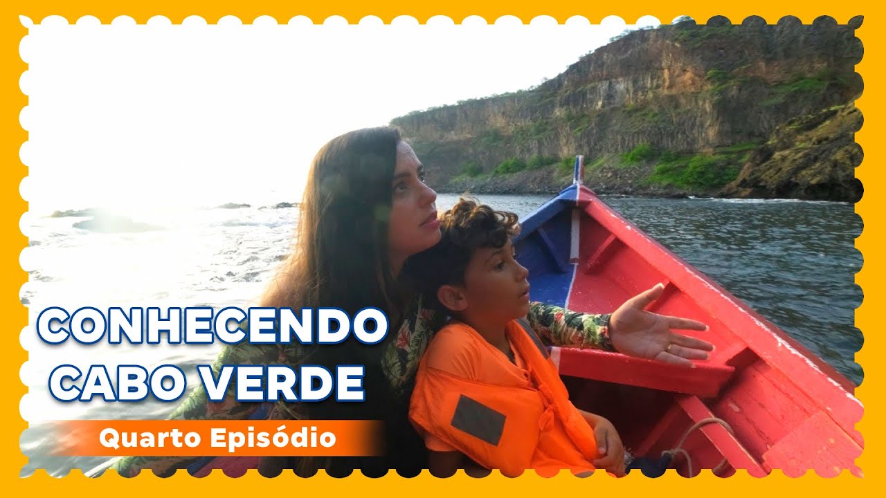 Quarto Episodio Cris Pelo Mundo: Conhecendo Cabo Verde