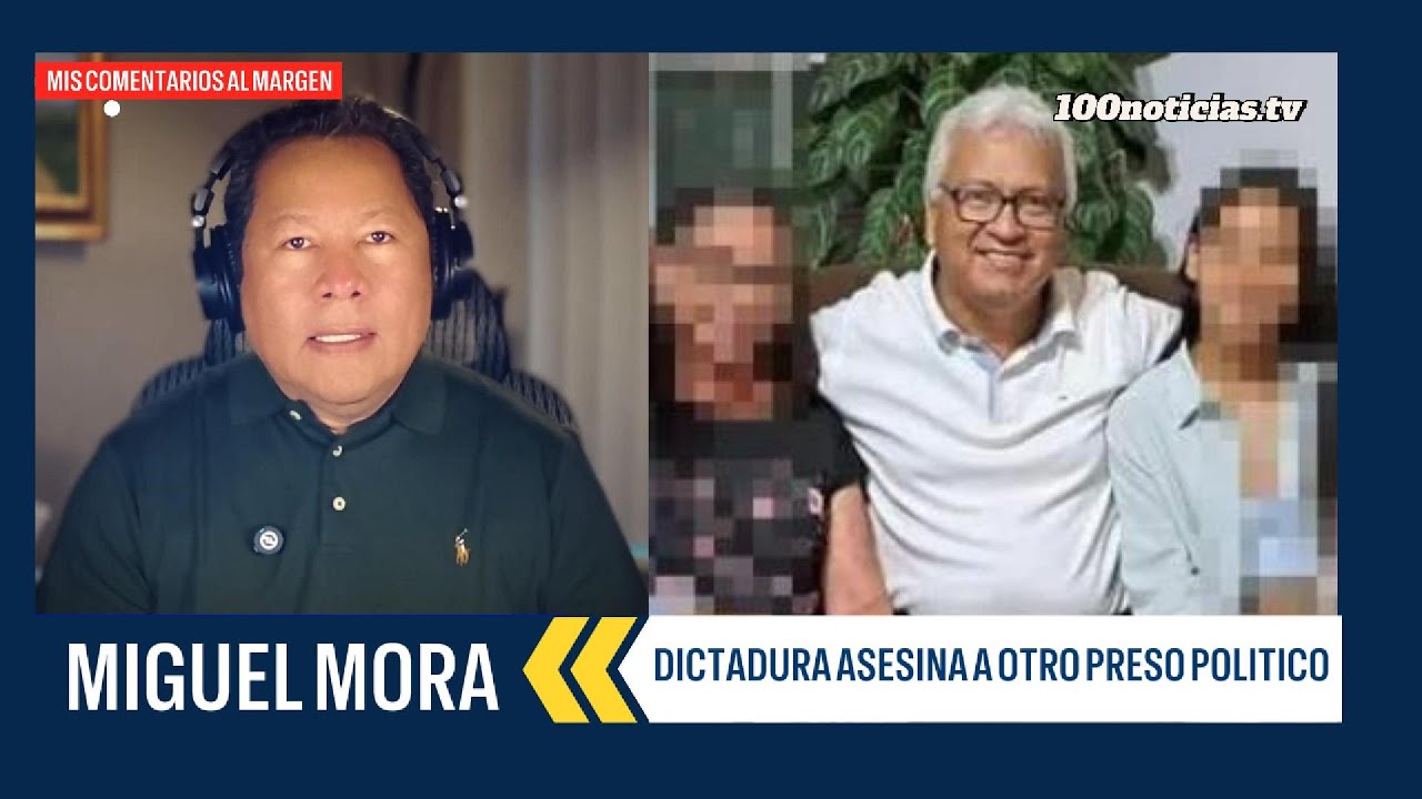 Dictadura sandinista asesina a otro preso político y ordena a familia enterrarlo de inmediato