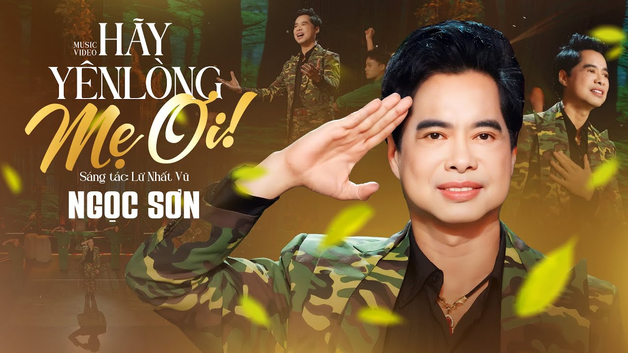 Hãy Yên Lòng Mẹ Ơi - Ngọc Sơn