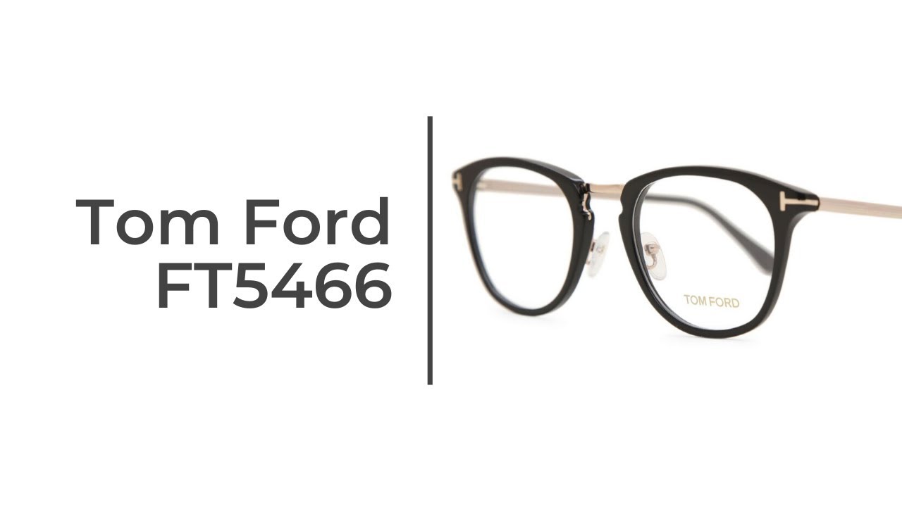 Tom Ford FT5466 Eyeglasses Short Review