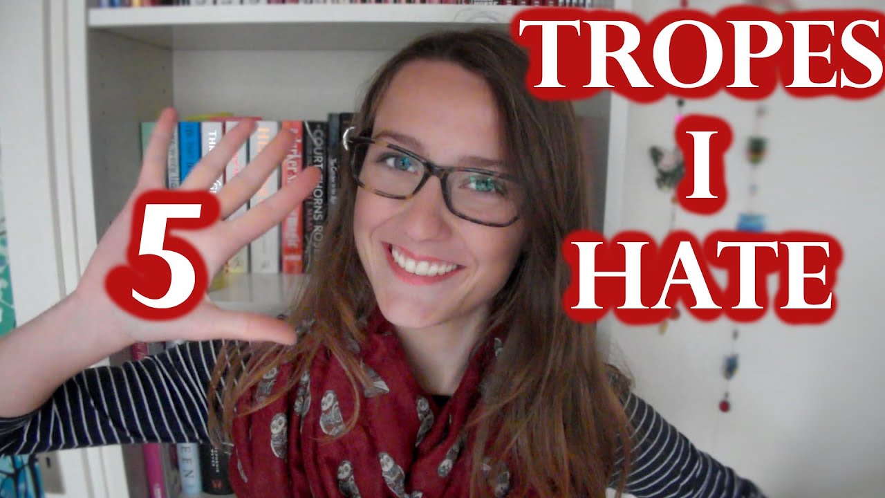 5 TROPES I HATE | top5wednesday