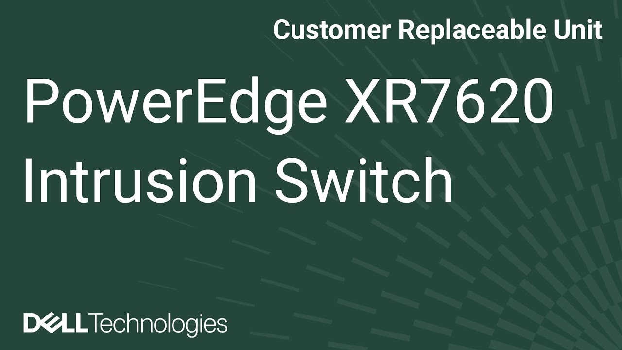 Dell PowerEdge XR7620: Remove/Install Intrusion Switch