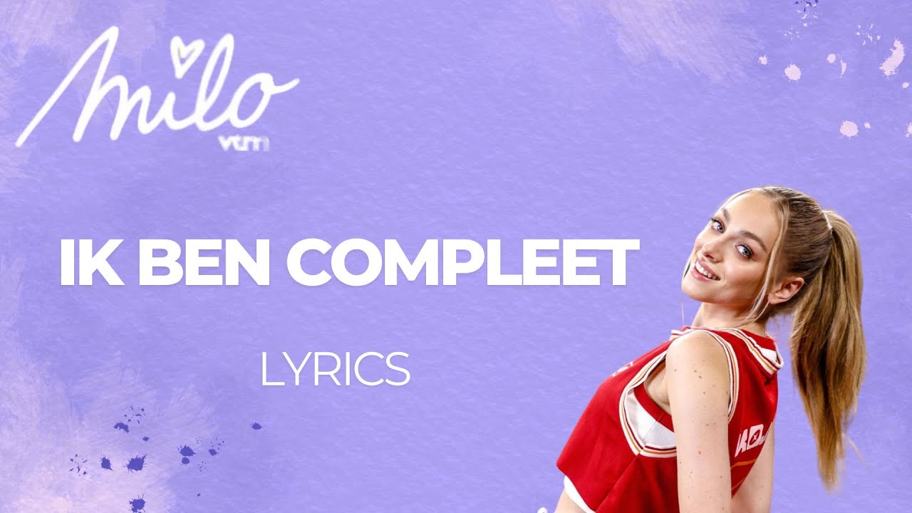 Milo - ik ben compleet (lyrics)