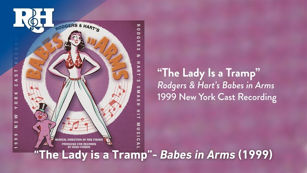 The Lady Is a Tramp | From RODGERS & HART'S BABES IN ARMS