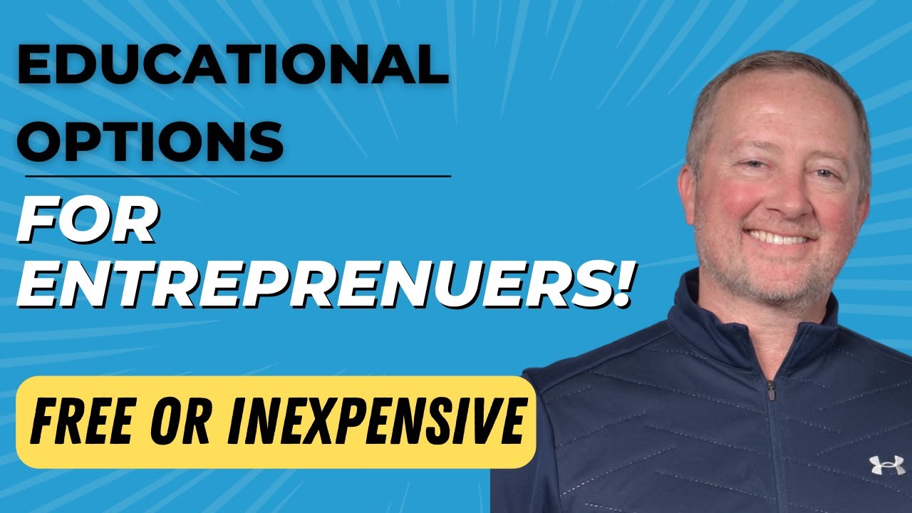 4 Educational Options for Entrepreneurs! - PART 1 of 4