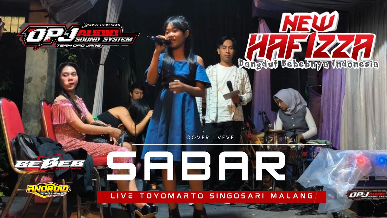 SABAR - VEVE - PENYANYI CILIK PASURUAN - NEW HAFIZZA - LIVE SINGOSARI MALANG