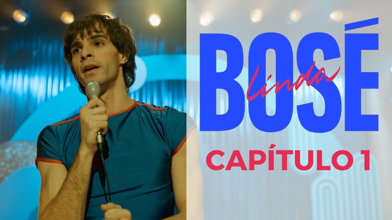 🔥 BOSÉ La Serie CAPÍTULO 1 Linda - TODO lo que ocurre en el episodio