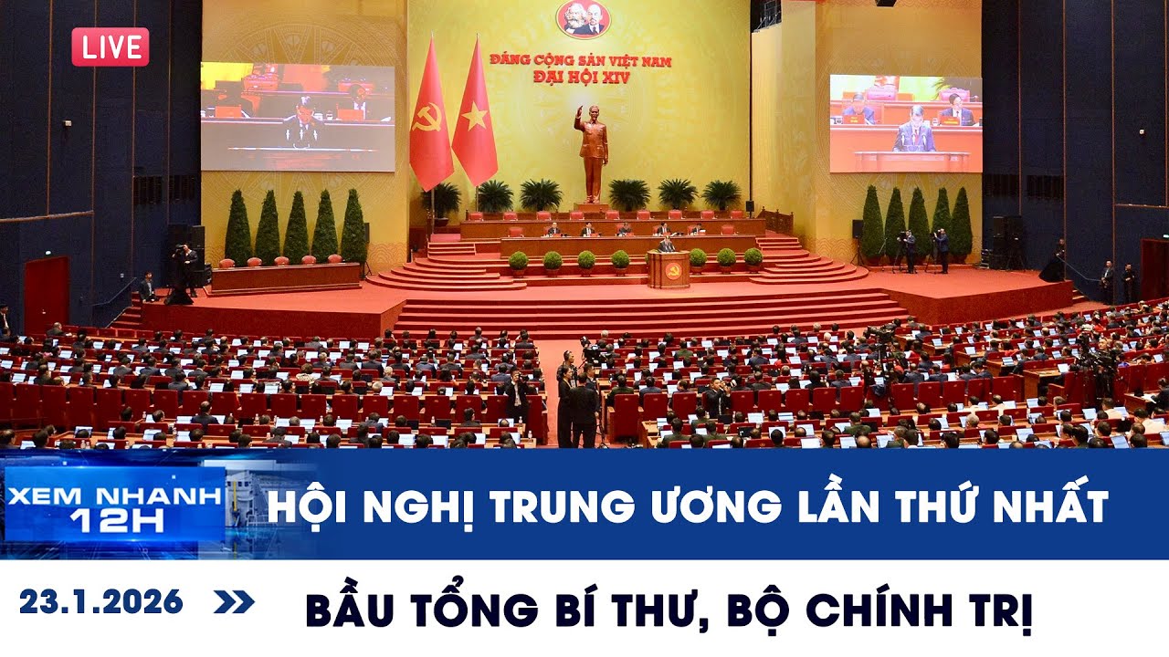 [LIVE] XEM NHANH 12H: Hôm nay, Hội nghị Trung ương lần thứ nhất bầu Tổng Bí thư, Bộ Chính trị