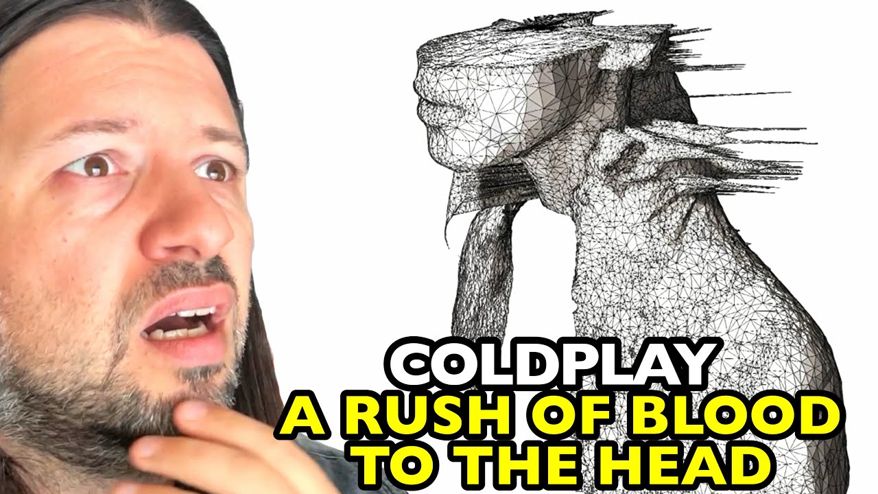 COLDPLAY A Rush Of Blood To The Head A RUSH OF BLOOD TO THE HEAD | REACTION