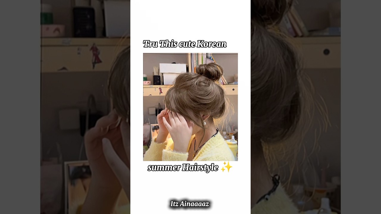 Try this cute Korean hair summer Hairstyle ✨#fypviralシ #hairstyles #haircare #beautyhacks #shorts