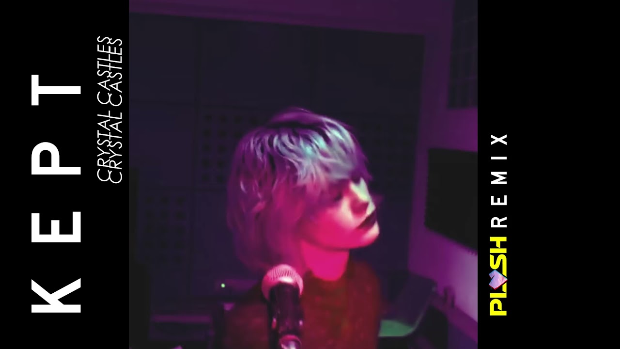 Crystal Castles - Kept (PLVSH's bootleg Remix)