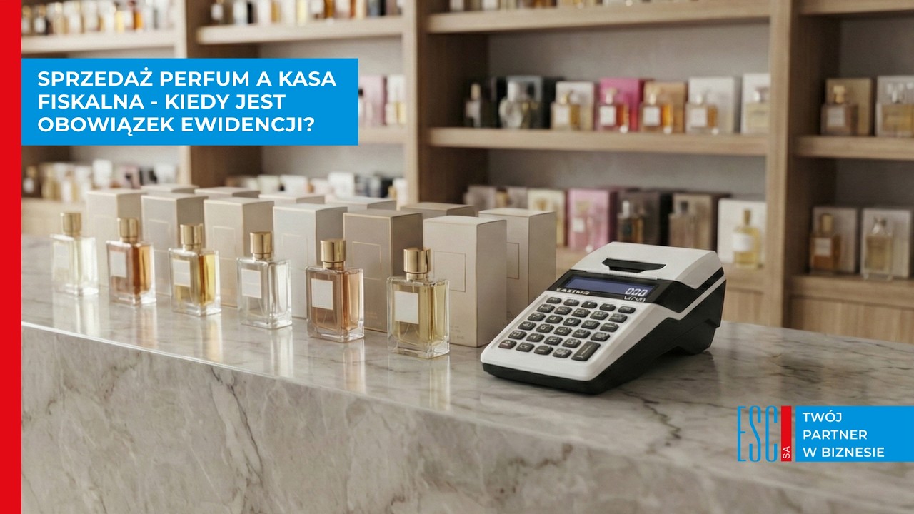 Sprzedaż perfum a kasa fiskalna - kiedy jest obowiązek ewidencji?