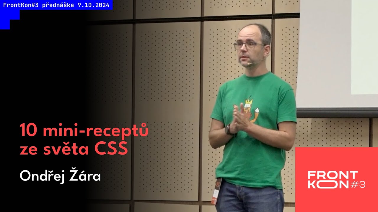 Ondřej Žára - 10 mini receptů ze světa CSS