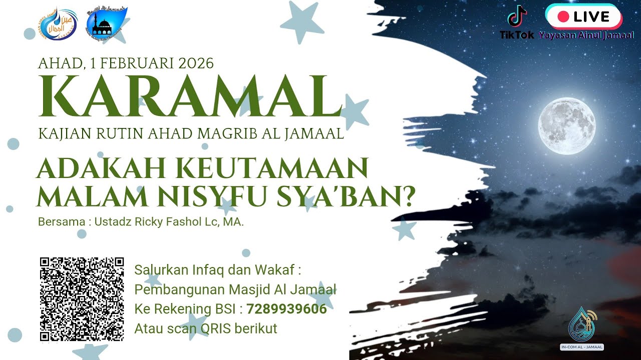 KARAMAL (1 Feb 2026) Adakah Keutamaan Malam Nisyfu Sya'ban? Ustadz Ricky Faishol Lc, MA 