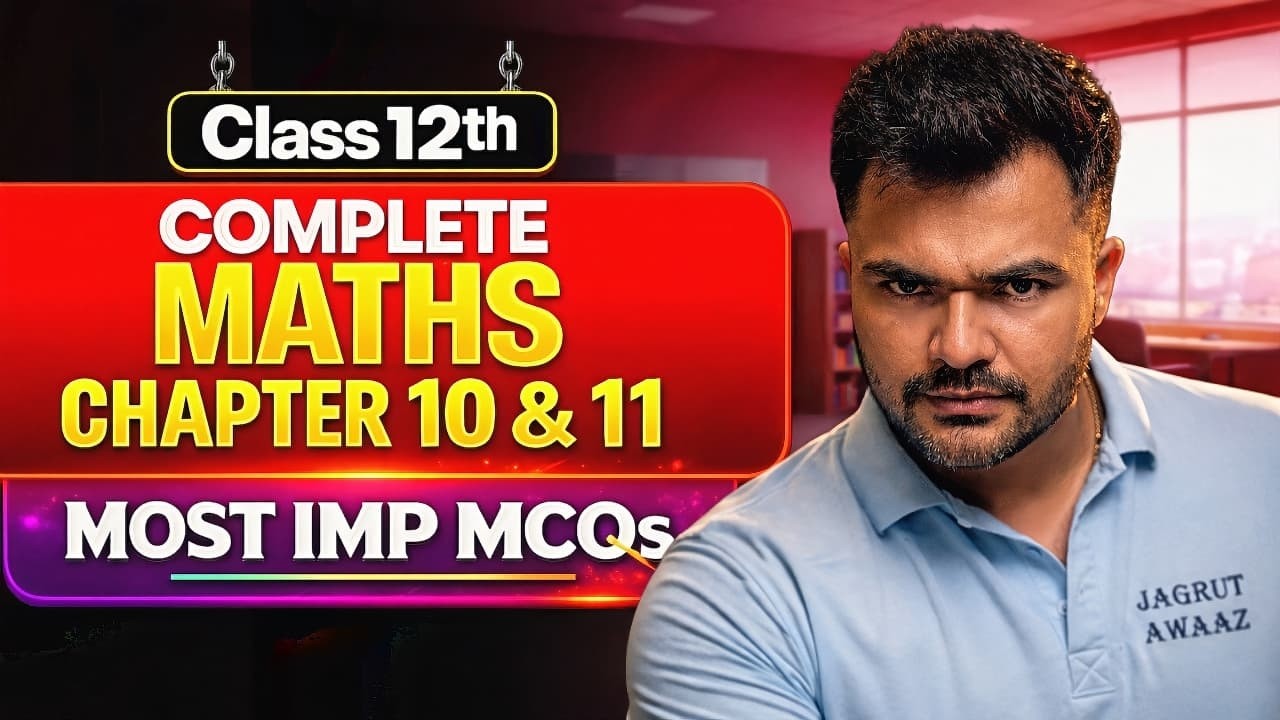 BOARD EXAM 2026 -  MATHS - CHAPTER -10, 11 - MOST IMP MCQ