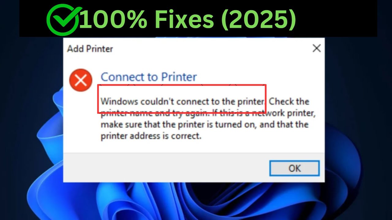 ✅ 2025 -Windows couldn't connect to this printer check the printer name and try again Windows 10/11