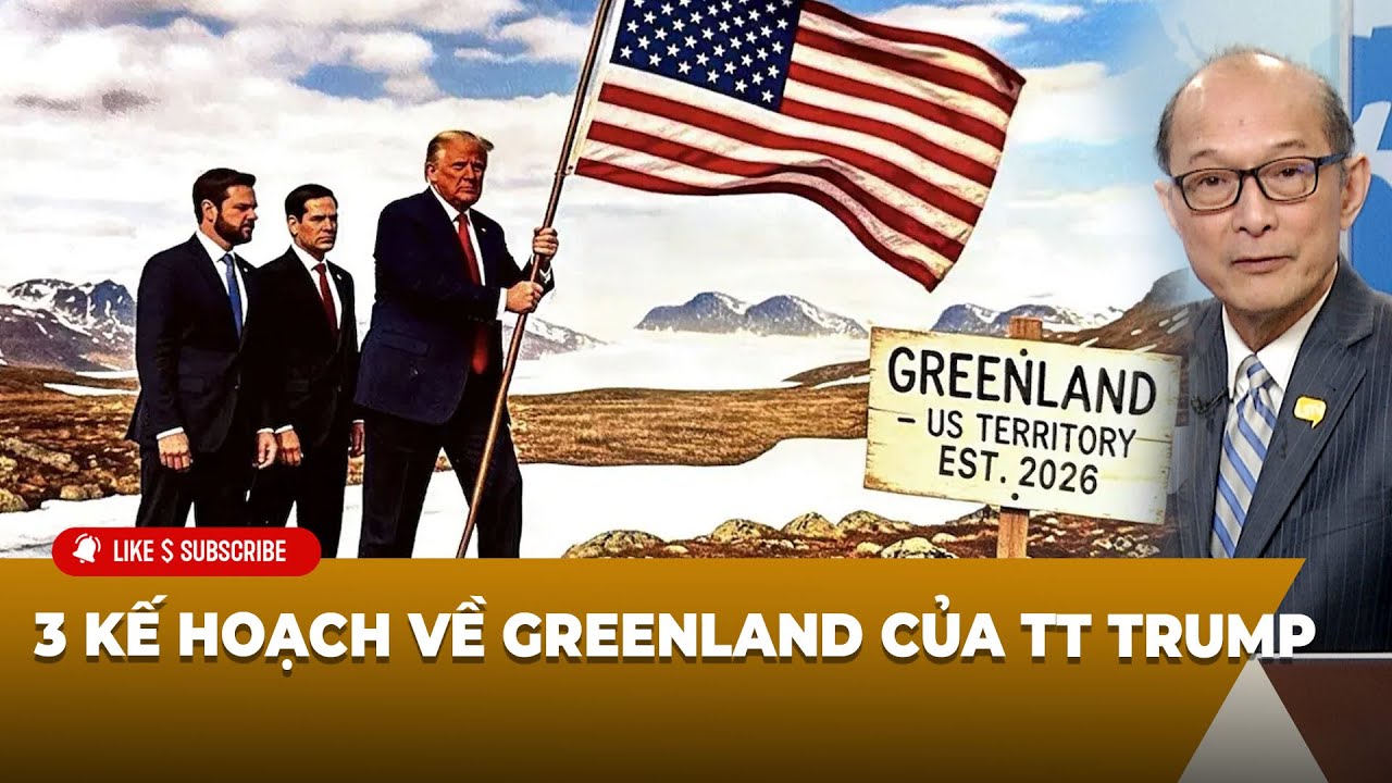 Tin Nổi Bật P2 (01-20-2026) 3 kế hoạch về Greenland của TT Trump