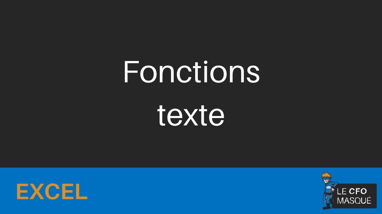 Excel - Fonctions texte