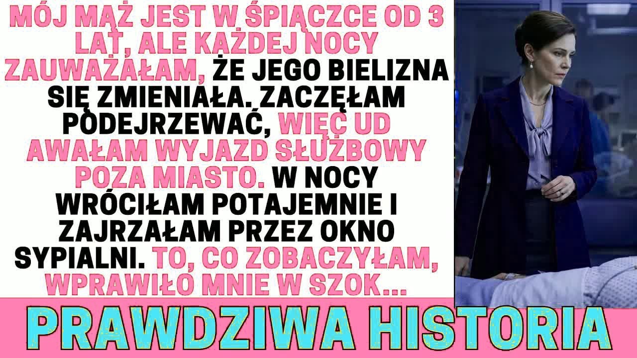 MÓJ MĄŻ BYŁ W ŚPIĄCZCE 3 LATA… NOCĄ ZMIENIAŁA SIĘ JEGO BIELIZNA. ZACZĘŁAM PODEJRZEWAĆ…