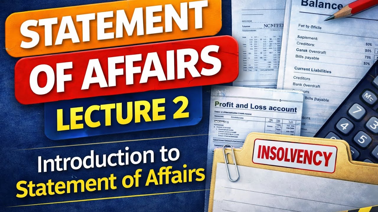 Statement of Affairs – Lecture 2 | Complete Introduction & Format. #commercestudents #bcomsemester4 