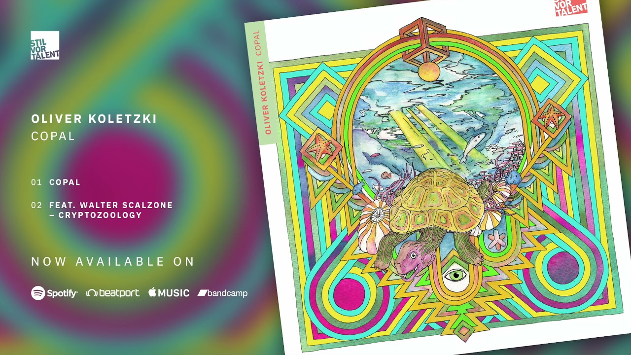 Oliver Koletzki - Copal [Stil vor Talent]