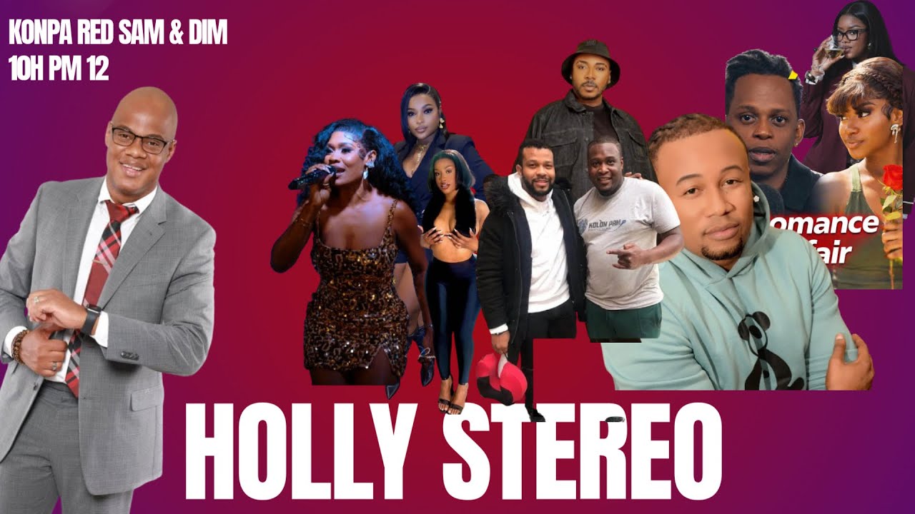 KONPA RED CHAK SAM AK DIM AK HOLLY STEREO SOTI 10 ZE RIVE 12 AVEK DOC HOLLY STEREO