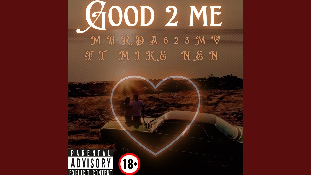 Good to me (feat. Mike Nen)