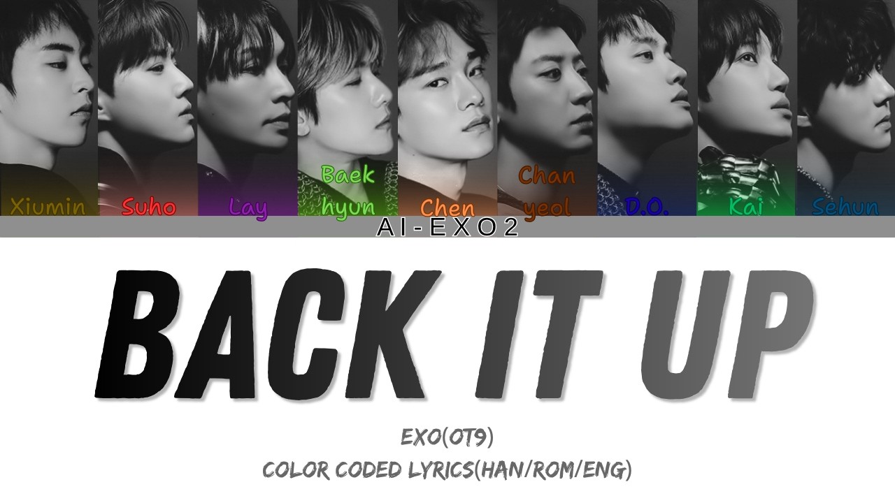 EXO - Back It Up(Ot9 AI Cover) (Color Coded Lyrics)