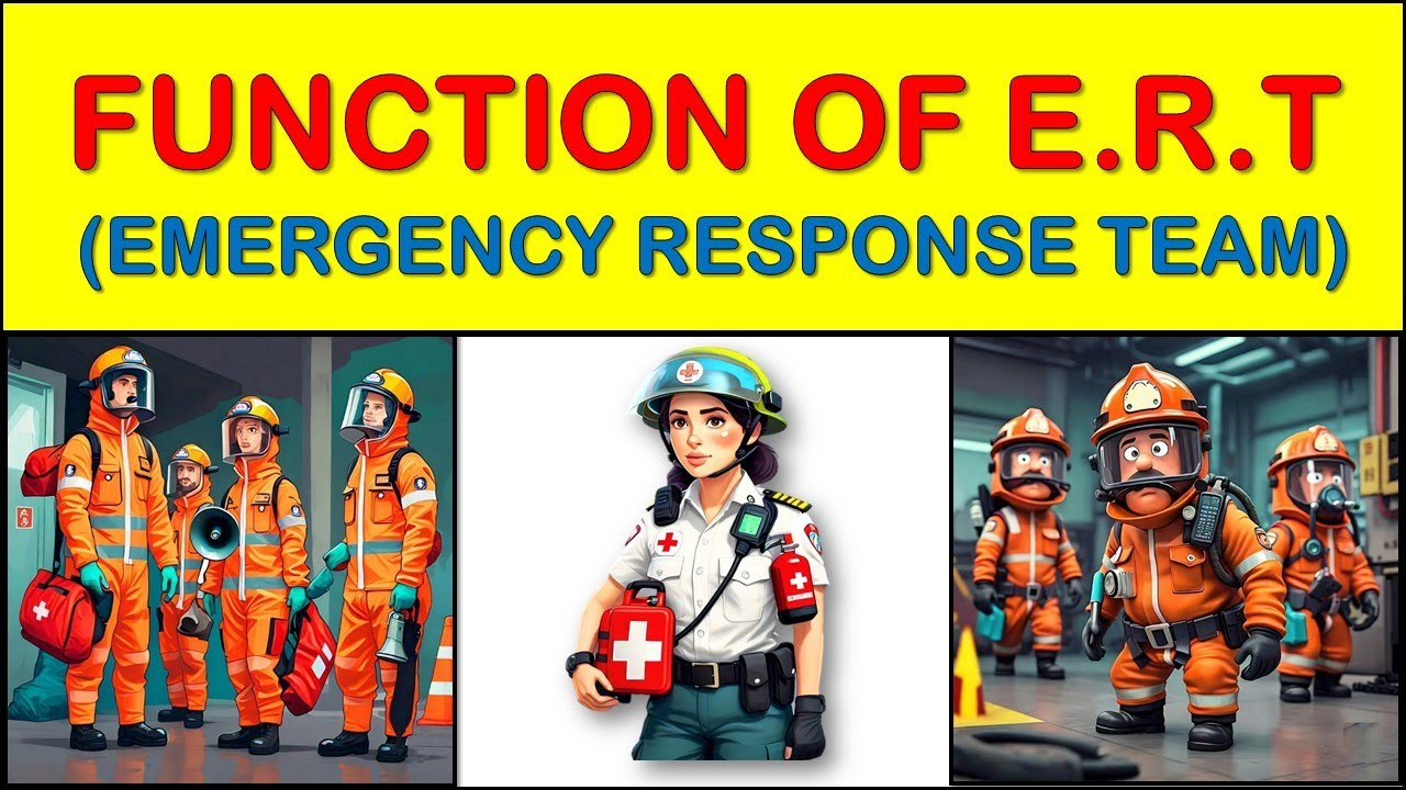 Function Of Emergency Response Team (E.R.T) At Workplace