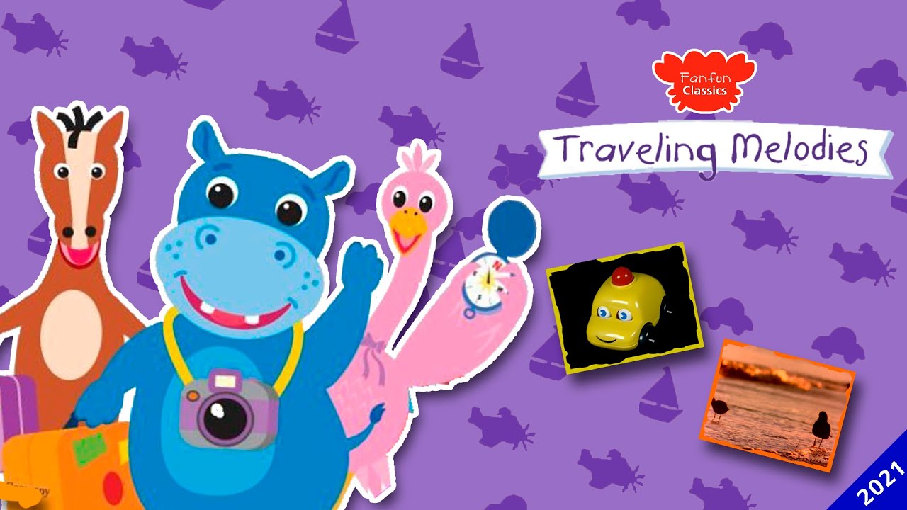 Traveling Melodies | Fanfun Classics
