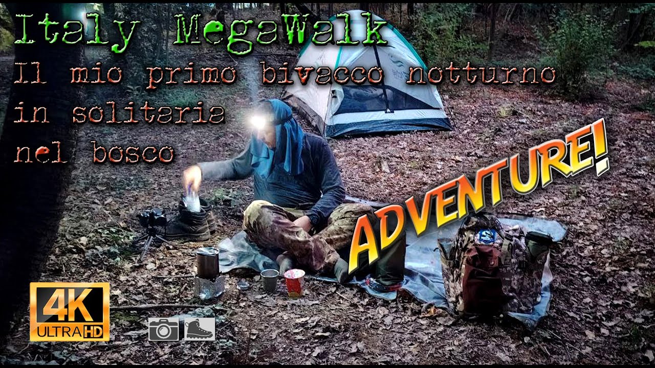 Italy MegaWalk - Il mio primo bivacco notturno in solitaria nel bosco - Adventure!