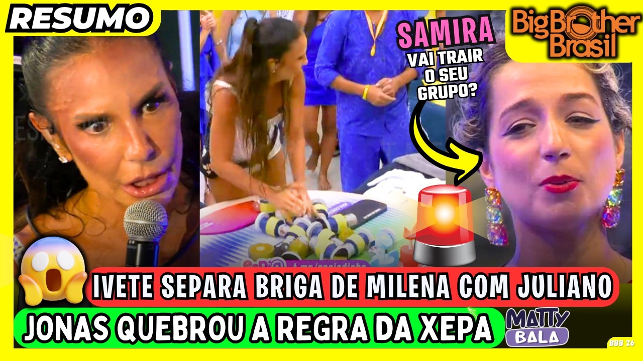 🟡 FESTA POL&Ecirc;MICA 🚨 IVETE separa BRIGA ! JONAS chama JULIANO de FIUK LOIRO / BBB 26 #bbb #bbb26