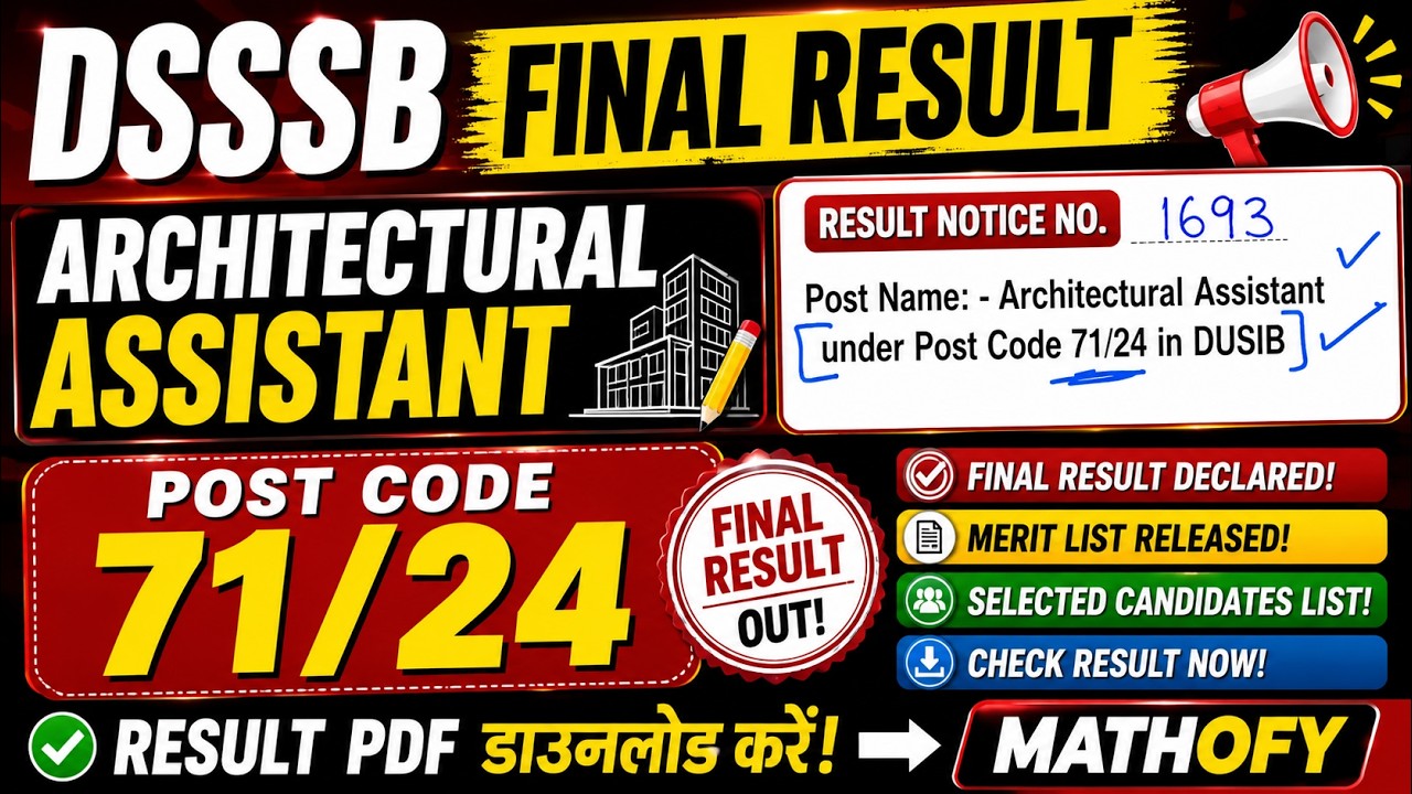DSSSB Architectural Assistant Final Result 2026 Out | Post Code 71/24 | DUSIB | Result Notice 1693