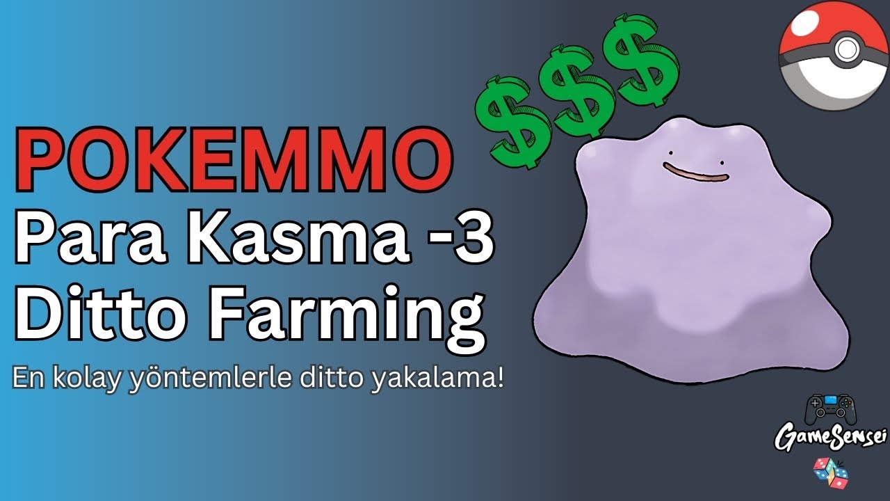 PokeMMO - Para Kasma -3- Ditto Farming ile paraya para demiyoruz!